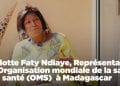 Charlotte Faty Ndiaye, Représentante Résidente de l’Organisation mondiale de la santé (OMS) à Madagascar a répondu aux questions de 2424.mg le jeudi 20 Mai.