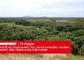 ENVIRONNEMENT – Protéger la biodiversité en impliquant les communautés locales dans la gestion des ressources naturelles