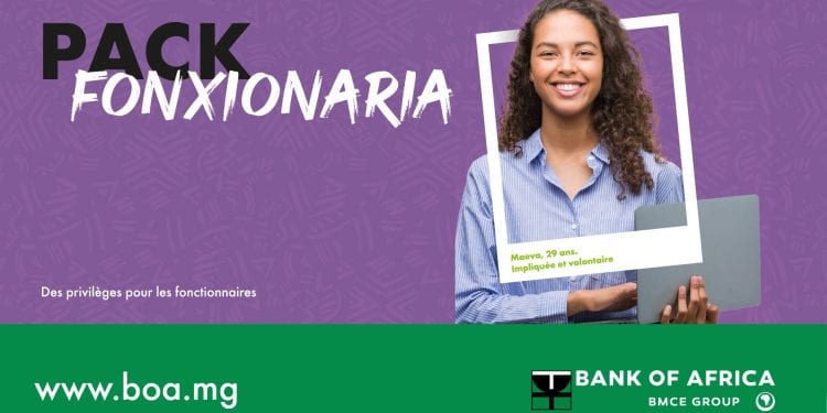Chers fonctionnaires, ce pack de la Bank Of Africa – Madagascar