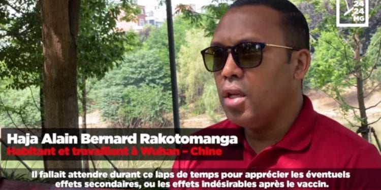 HAJA RAKOTOMANGA – Habitant de Wuhan, vacciné au Sinopharm et libre de circuler