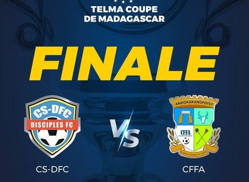 FOOTBALL – Le CS-DFC et le CFFA en finale de la Coupe de Madagascar