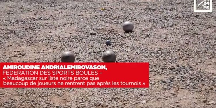 AMIROUDINE ANDRIALEMIROVASON, FEDERATION DES SPORTS BOULES – « Madagascar sur liste noire parce que beaucoup de joueurs ne rentrent pas après les tournois »