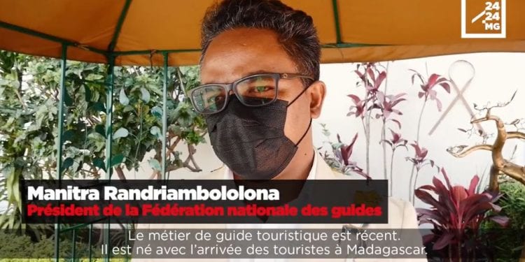 MANITRA RANDRIAMBOLOLONA, FEDERATION DES GUIDES TOURISTIQUES – « Des réformes à apporter au métier de guide touristique »