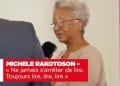 MICHELE RAKOTOSON – « Ne jamais s’arrêter de lire. Toujours lire, lire, lire »