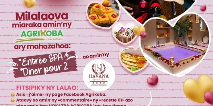 Milalaova miaraka amin&rsquo;ny AGRIKOBA ary mahazoa Entrée SPA sy Diner pour 2 ao amin&rsquo;ny HAVANA Resort & SPA