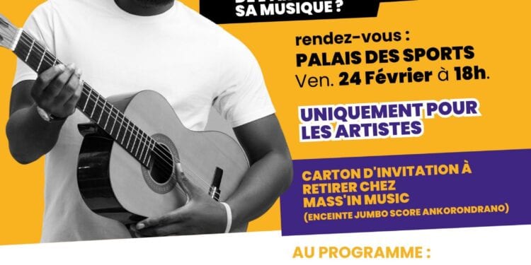 « Comment gagner efficacement de l&rsquo;argent avec sa musique ». RDV au Palais des sports le 24 février à 18h. Invitation à retirer chez Mass&rsquo;in Music Ankorondrano
