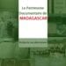 Les patrimoines documentaires de Madagascar regroupés dans un livret édité dans le cadre du programme Mémoires du monde