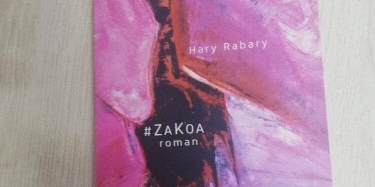 LITTERATURE – #ZaKoa de Hary Rabary dans la liste finale du Prix Orange du livre en Afrique