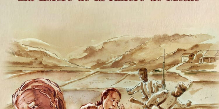 « La lisière de la rizière de Mémé » de Hobiana Andrianimerina pour raconter l’insurrection de 1947 aux plus jeunes