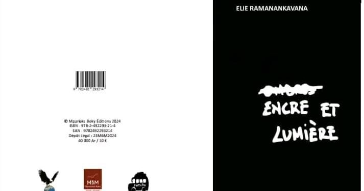 LITTÉRATURE – Le recueil « Encre et Lumière » d’Élie Ramanankavana pour récompenser un poète “innovant” à partir de 2025