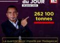 CHIFFRE DU JOUR : 262 100 tonnes, la quantité du riz importé par Madagascar en 2024