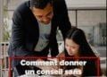 Comment donner un conseil sans que ce soit perçu comme une critique ?