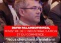 DAVID RALAMBOFIRINGA, MINISTRE DE L’INDUSTRIALISATION ET DU COMMERCE – “Nous cherchons à maintenir la compétitivité de nos produits vers le marché américain”